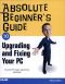 [Absolute Beginner's Guide 07] • Absolute Beginner's Guide to Upgrading and Fixing Your PC